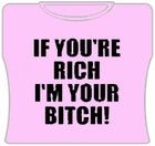 I'm Your Bitch Girl's T-Shirt