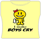 I Make Boys Cry Girls T-Shirt