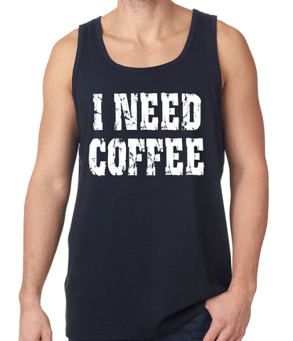 I Need Coffee Tank Top