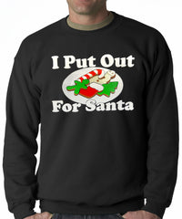 I Put Out For Santa Funny Adult Crew Neck Sweatshirt