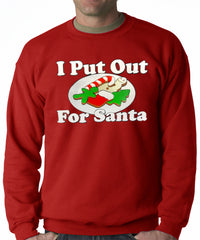 I Put Out For Santa Funny Adult Crew Neck Sweatshirt
