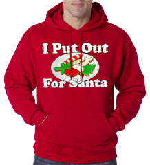 I Put Out For Santa Funny Adult Hoodie