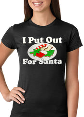 I Put Out For Santa Funny Girls T-shirt