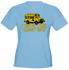 I Ride The Short Bus Girls T-Shirt