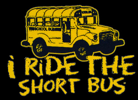 I Ride The Short Bus Hoodie