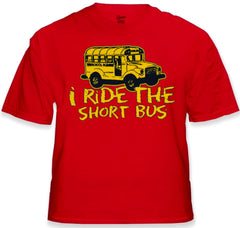 I Ride The Short Bus T-Shirt
