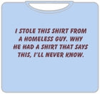 I Stole This.... T-Shirt