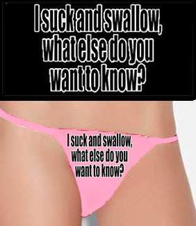 I Suck And Swallow Thong