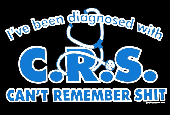I've Been Diagnosed With C.R.S. Hoodie