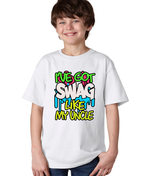 I've Got Swag Like My Uncle Kid's Shirt –