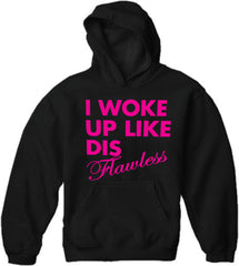 I Woke Up Like Dis Adult Hoodie