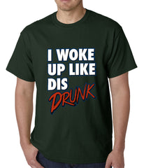 I Woke Up Like Dis, Drunk Mens T-shirt