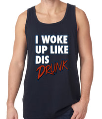 I Woke Up Like Dis, Drunk Tank Top