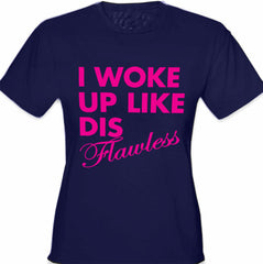 I Woke Up Like Dis Girl's T-Shirt