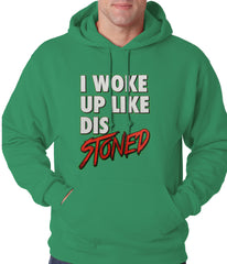 I Woke Up Like Dis, Stoned Adult Hoodie