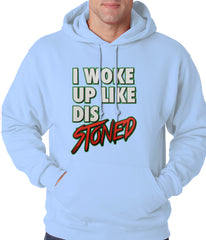 I Woke Up Like Dis, Stoned Adult Hoodie