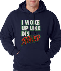 I Woke Up Like Dis, Stoned Adult Hoodie