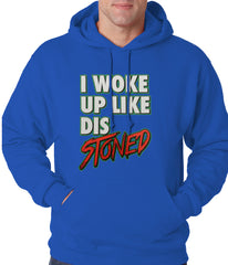 I Woke Up Like Dis, Stoned Adult Hoodie