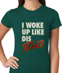 I Woke Up Like Dis, Stoned Ladies T-shirt