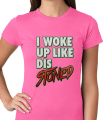 I Woke Up Like Dis, Stoned Ladies T-shirt