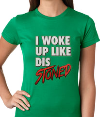 I Woke Up Like Dis, Stoned Ladies T-shirt