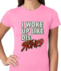 I Woke Up Like Dis, Stoned Ladies T-shirt