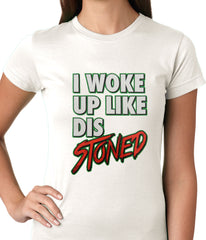 I Woke Up Like Dis, Stoned Ladies T-shirt