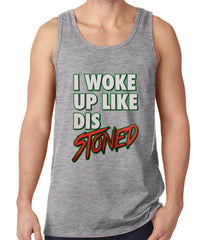 I Woke Up Like Dis, Stoned Tank Top