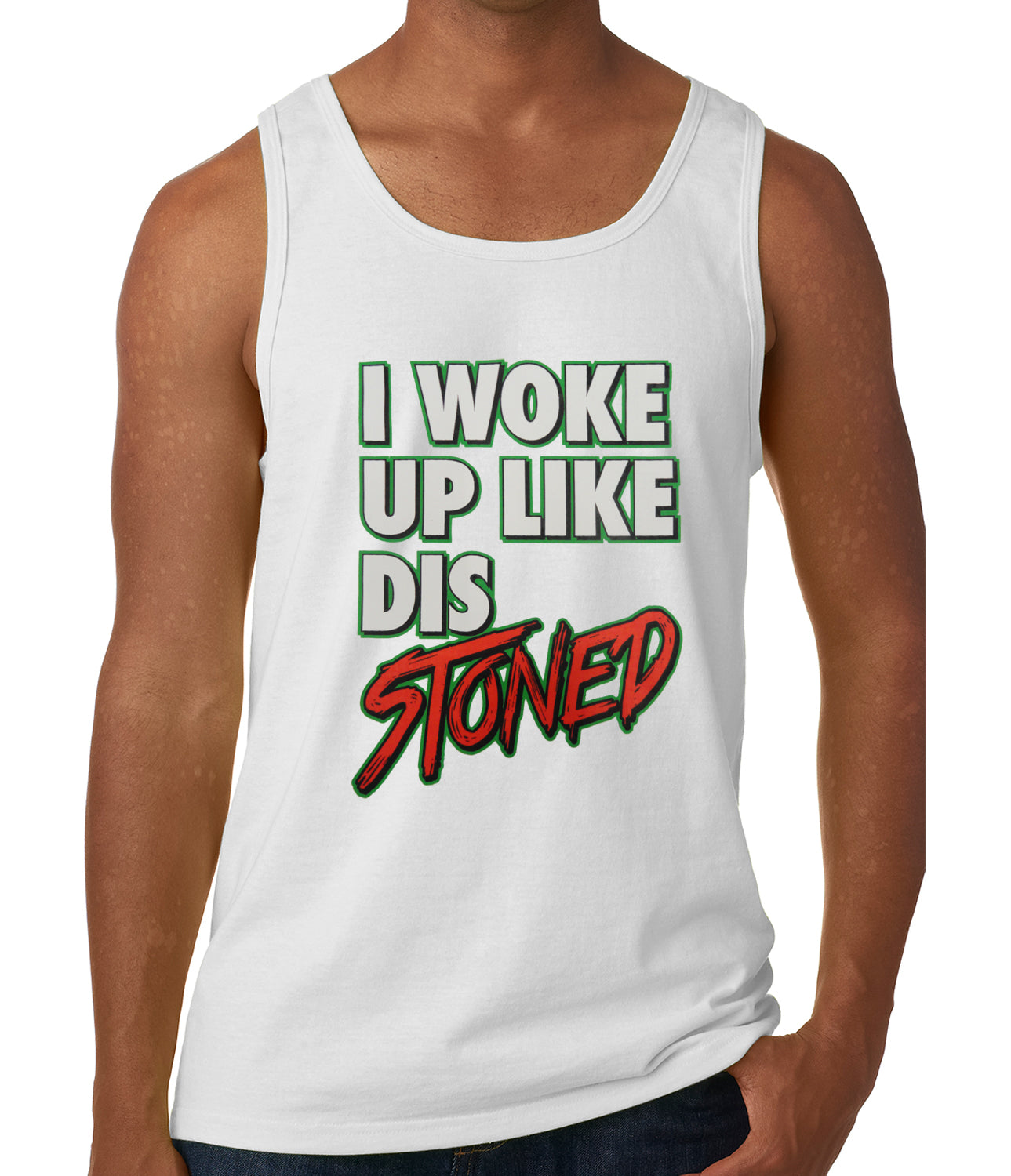 I Woke Up Like Dis, Stoned Tank Top