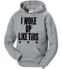 I Woke Up Like This w/ Stars Adult Hoodie