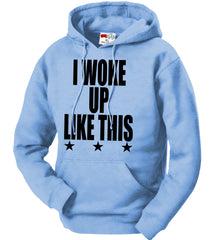 I Woke Up Like This w/ Stars Adult Hoodie