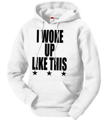 I Woke Up Like This w/ Stars Adult Hoodie