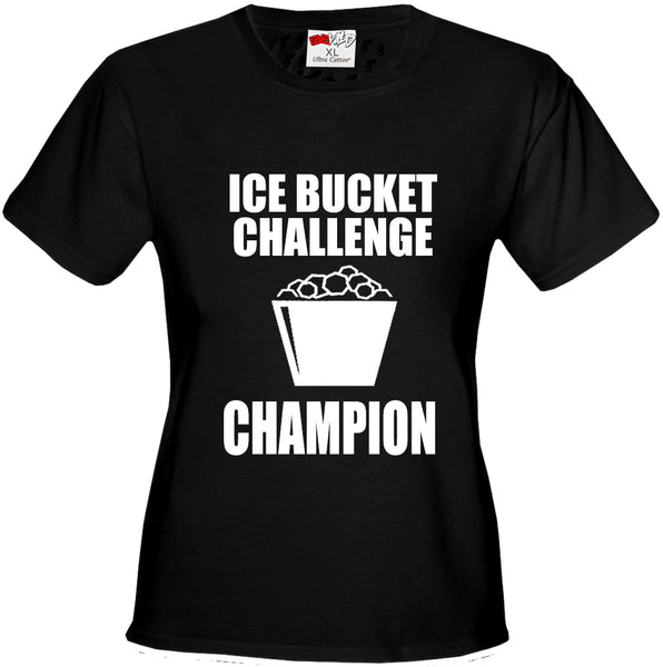 Ice Bucket Challenge Champion Girl's T-Shirt –