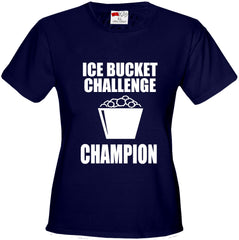 Ice Bucket Challenge Champion Girl's T-Shirt