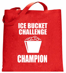 Ice Bucket Challenge Champion Tote Bag