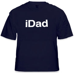 iDad T-Shirt - Great Shirt For A Great Dad