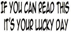 If You Can Read This It's Your Lucky Day Thong