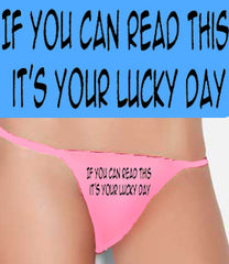 If You Can Read This It's Your Lucky Day Thong