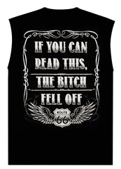 If You Can Read This, The B*tch Fell Off Biker T-Shirt (Back Print)