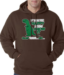 If You're Happy & You Know it Clap Your OH T-Rex Adult Hoodie