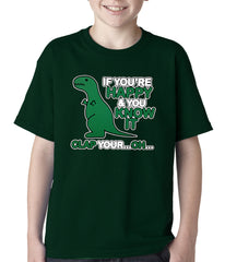 If You're Happy & You Know it Clap Your OH T-Rex Kids T-shirt