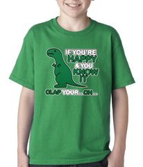 If You're Happy & You Know it Clap Your OH T-Rex Kids T-shirt