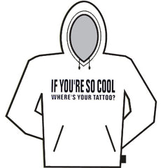 If You're So Cool Hoodie