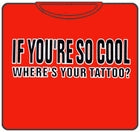 If You're So Cool T-Shirt