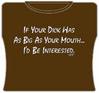 If Your Dick Was Girls T-Shirt