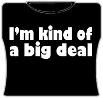 Im Kind Of A Big Deal Girls T-Shirt (Black)