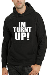 Im Turnt Up! Adult Hoodie