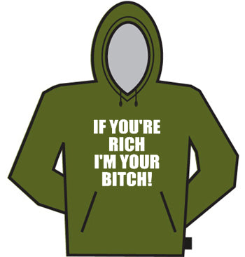 Im Your Bitch Hoodie 