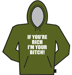 Im Your Bitch Hoodie 