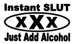 Instant Slut Just Add Alcohol Thong